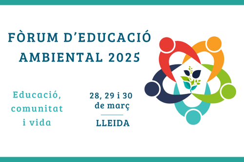 Imatge de la notícia Fòrum d’Educació Ambiental 2025 els dies 28, 29 i 30 de març. Reserva’t la data!