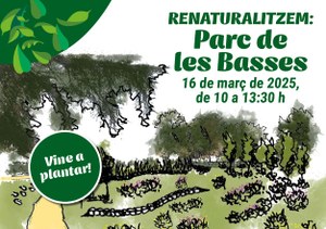 Renaturalitzem Parc de les Basses - 5 abril